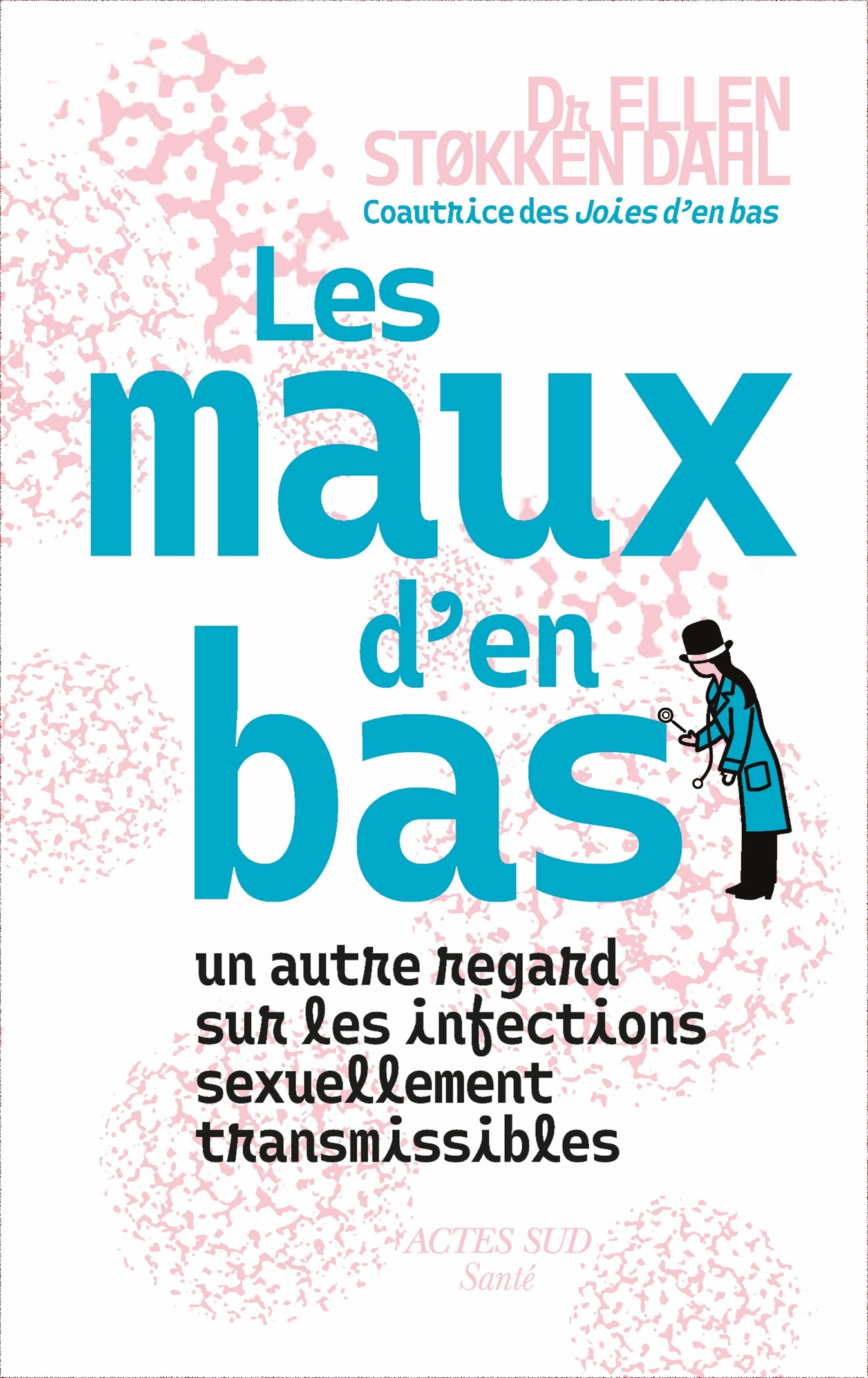 Les maux d'en bas d'Ellen Støkken Dahl