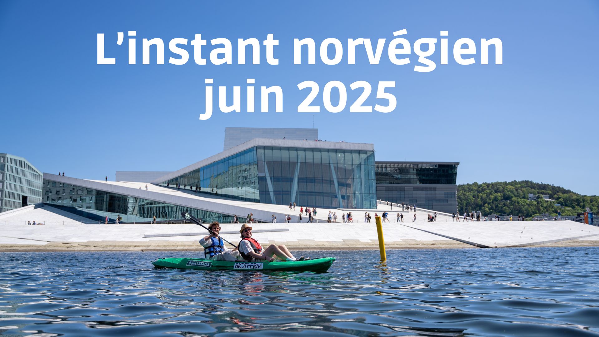 L'instant norvégien juin 2025