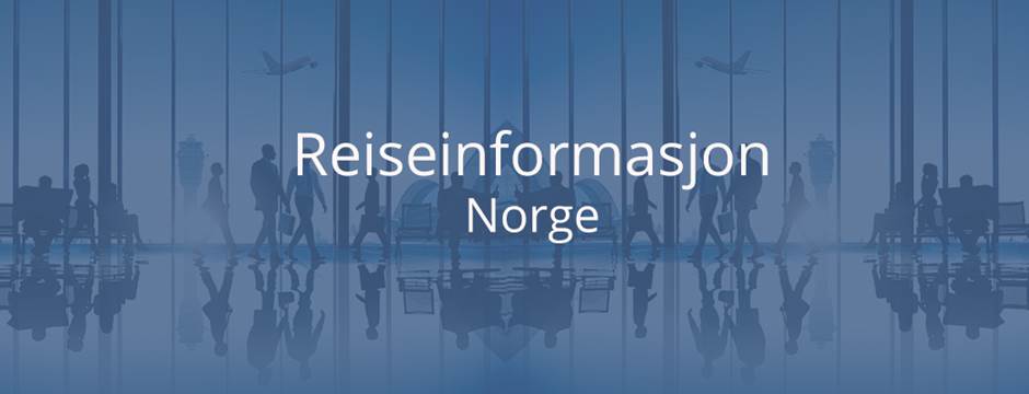 Reiseinformasjon norge - Foto:MFA/Birkely