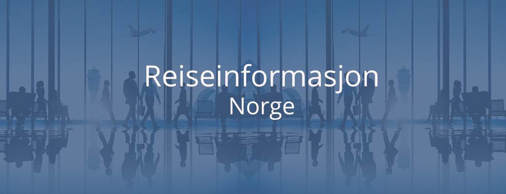 Reiseinformasjon norge - Foto:MFA/Birkely